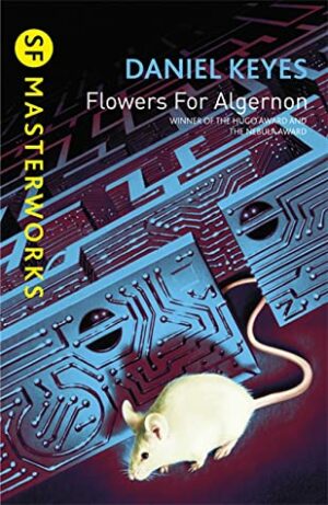 Flowers for Algernon book cover (SF Masterworks)