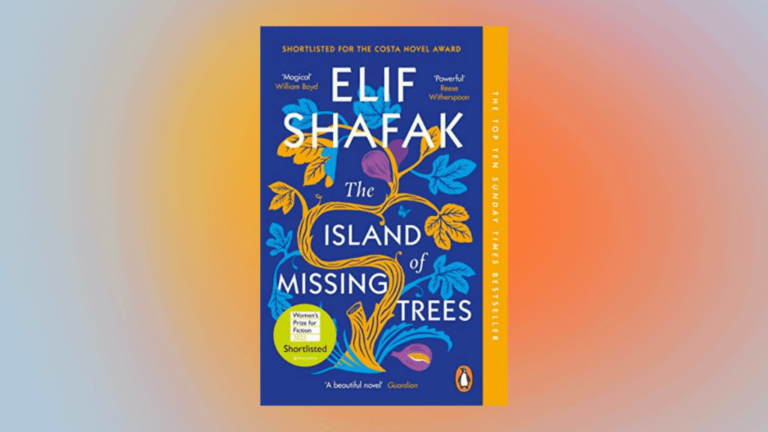 Summary and Review: The Island of Missing Trees by Elif Shafak