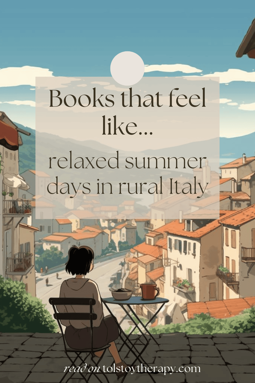 books that feel like relaxed summer days in rural Italy